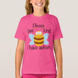 Jag har Autism, snälla Bee Cute Pun Girls T Shirt