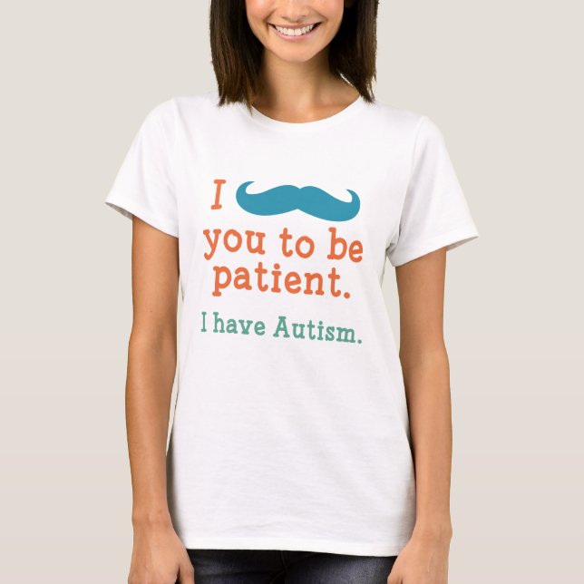 Jag har Autism T Shirt (Framsida)