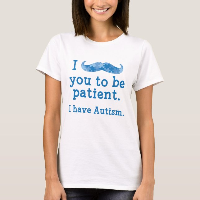 Jag har Autism T Shirt (Framsida)