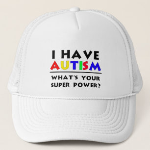 Jag har autism. Vad är din Toppen? Keps