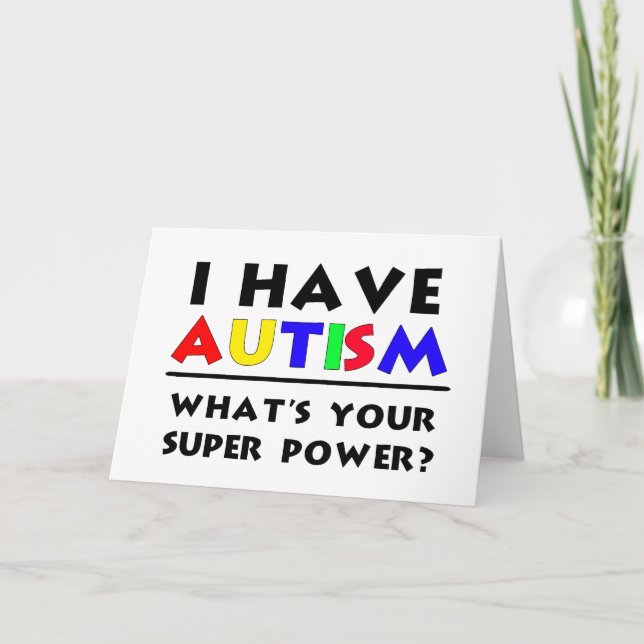 Jag har autism. Vad är din Toppen? Kort (Framsida)