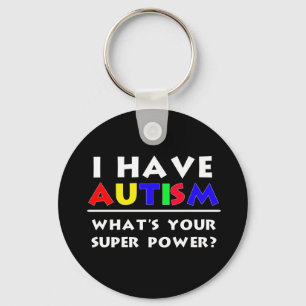 Jag har autism. Vad är din Toppen? Nyckelring