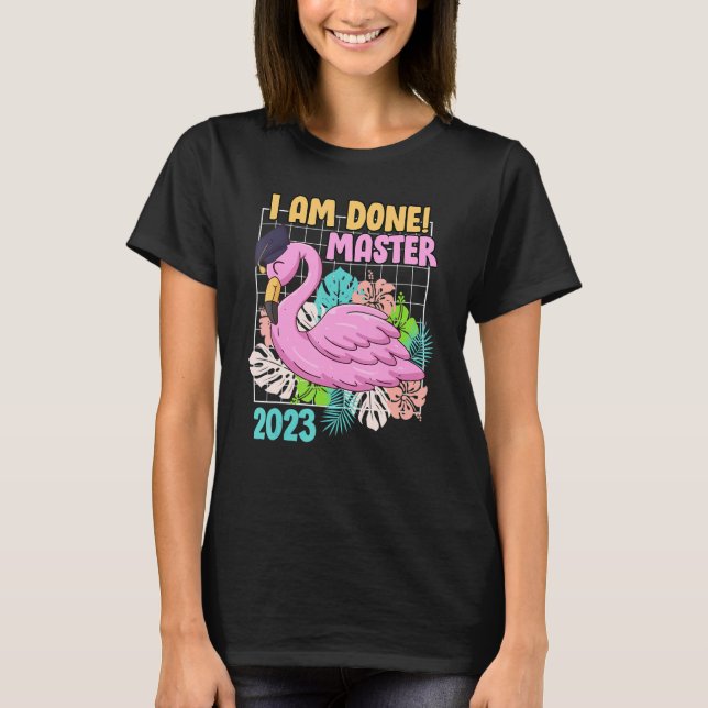 Jag har avslutat masterexamen 2023 master t shirt (Framsida)