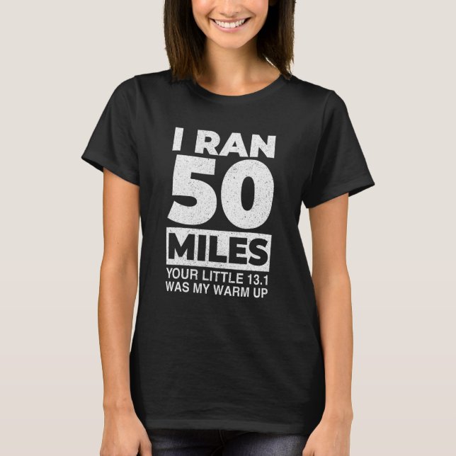 Jag har Avstånd Springernas spårning i 50 miles. T Shirt (Framsida)