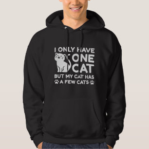 Jag har bara en katt hoodie