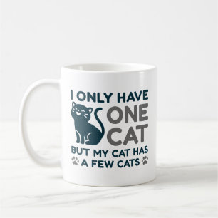 Jag har bara en katt kaffemugg