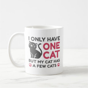 Jag har bara en katt kaffemugg
