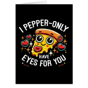 Jag har bara Pepper-Ögon åt dig... Hälsningskort