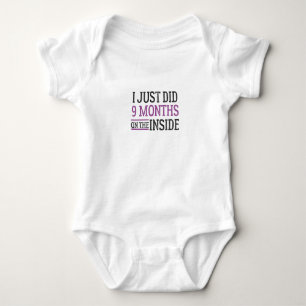 Jag Har Bara Tillbringat 9 Månader Inuti, Nyfödd B T Shirt