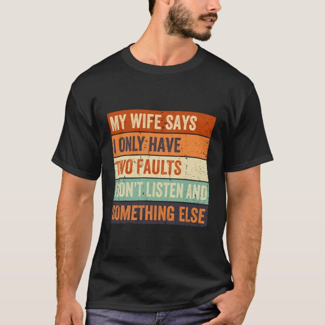 Jag har bara två fel Fars dag T Shirt (Framsida)