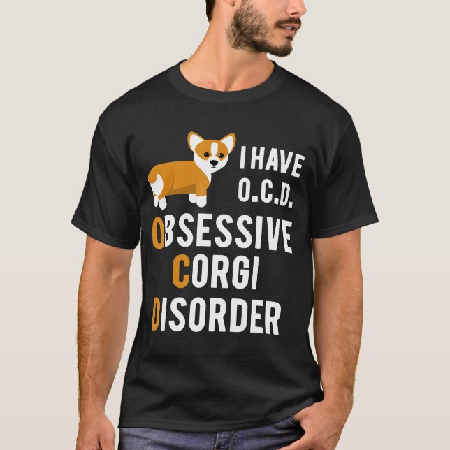 Jag har besatt Corgi Disorder Pun Joke T Shirt (Framsida)