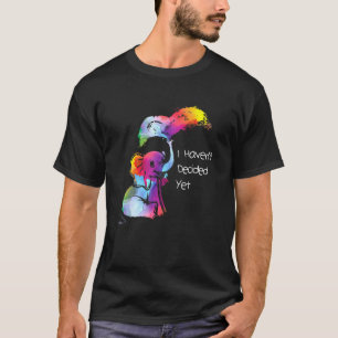 Jag har beslutat ännu Rainbow GenderFlexibel Pride T Shirt