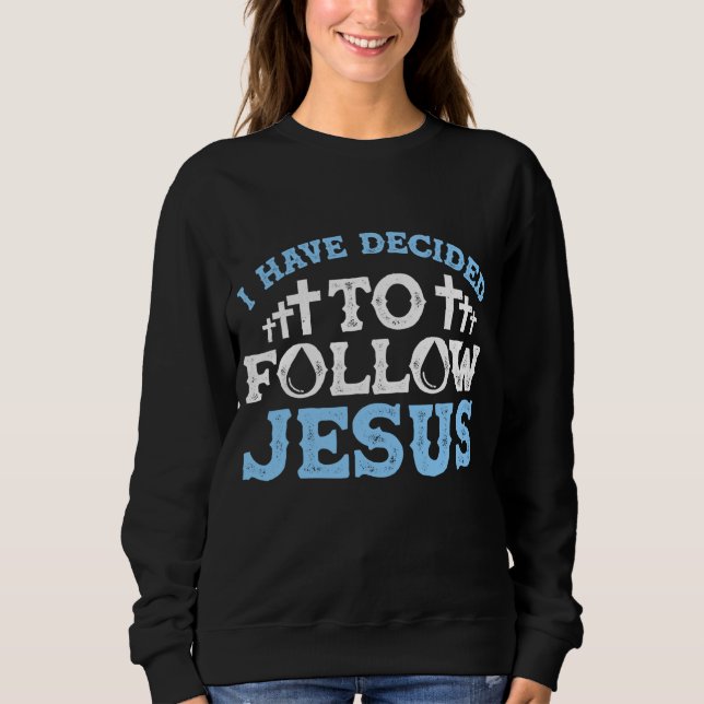 Jag har bestämt mig för att följa Jesu gåva. T Shirt (Framsida)