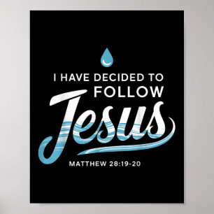 Jag har bestämt mig för att följa Jesus baptism Poster