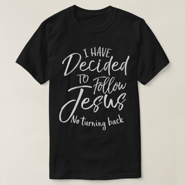 Jag har bestämt mig för att följa Jesus Tur T Shirt (Design framsida)