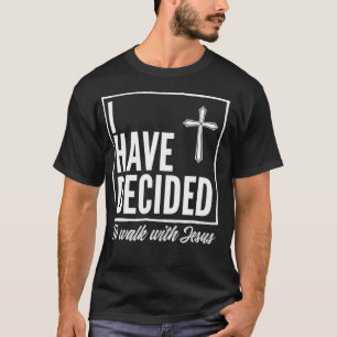 Jag har bestämt mig för att gå med Jesus Baptis T Shirt