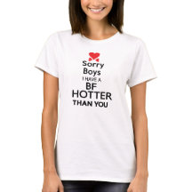 Jag har BF HOTTER ÄN Wimens T.