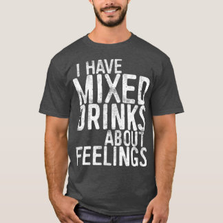 Jag har blandade dricksvattenledningar om smakdric t shirt