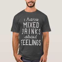 Jag har blandade drinkar om känslor