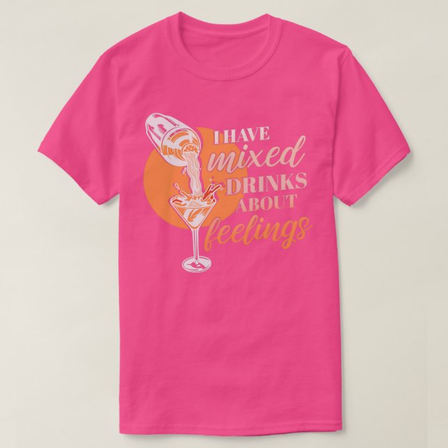 Jag har blandat dricksvatten om känslor för en bar t shirt (Design framsida)