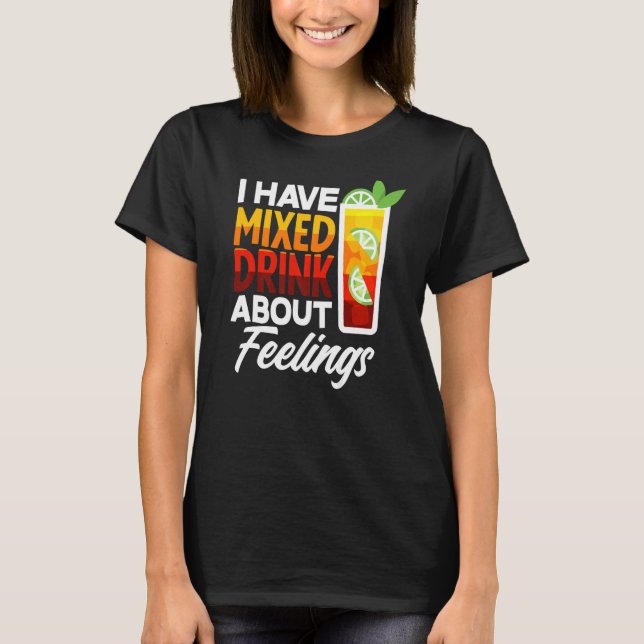 Jag har blandat rop om känslor Ice Tea Bre T Shirt (Framsida)