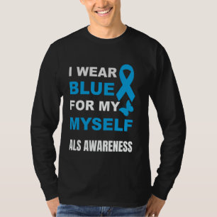 JAG HAR BLÅT FÖR MIG SJÄLV ALS-MEDVETANDE T SHIRT