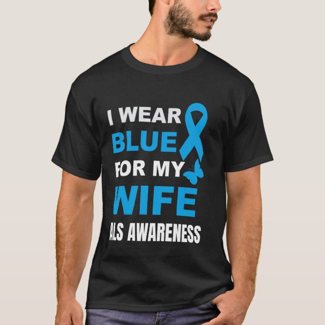 JAG HAR BLÅT FÖR MIN FRU ALS-UPPLYSNING T SHIRT (Framsida)