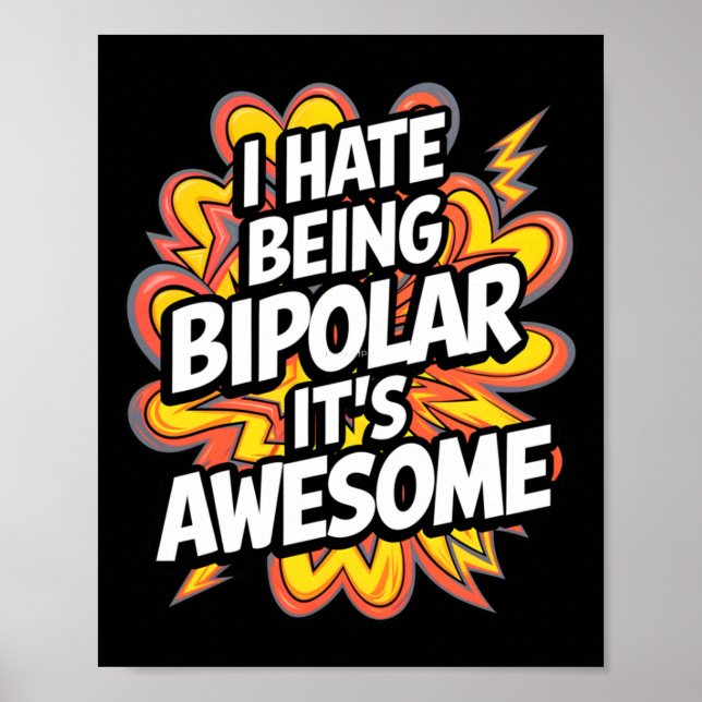 Jag har blivit bipolär.. Det är Fantastisk-lustigt Poster (Framsidan)