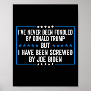 Jag har blivit lurad av Donald Trump, men jag har Poster