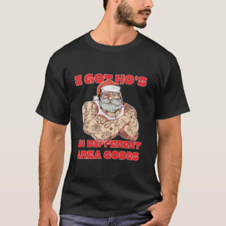 Jag Har bor i olika områdeskoder än tomten Chris. T Shirt