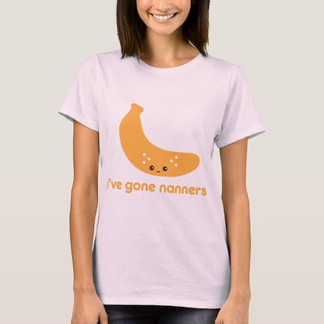Jag har Borta Nanners Tee Shirt (Framsida)