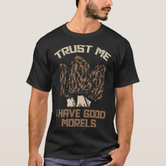 Jag har Bra Morels Funny Morel Mushroom F T Shirt