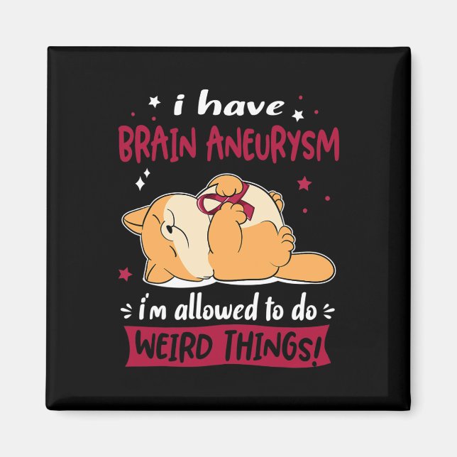Jag har Brain Aneurysm som jag får göra Konstig Sa Magnet (Framsidan)