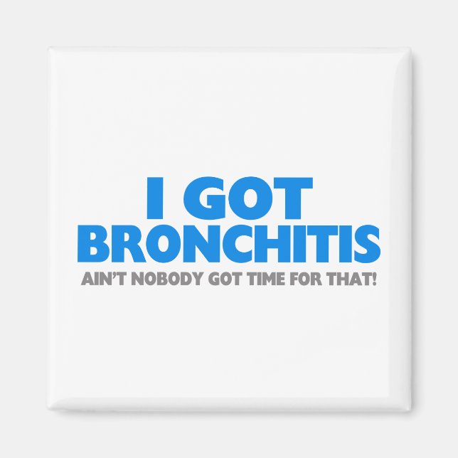 Jag Har Bronchitis och det är ingen Har tid för de Magnet (Framsidan)