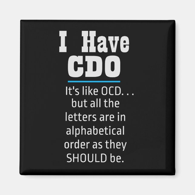 Jag har CDO Black Funny OCD Humor Magnet (Framsidan)