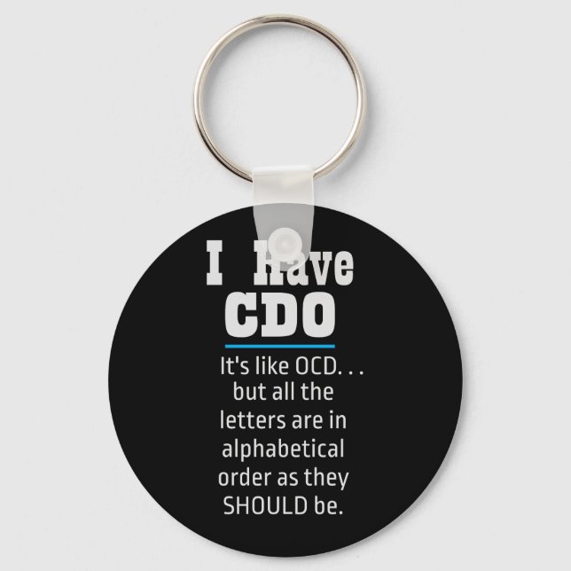Jag har CDO Black Funny OCD Humor Nyckelring (Framsida)