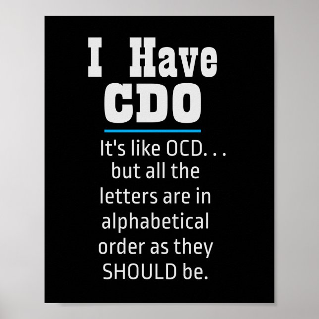 Jag har CDO Black Funny OCD Humor Poster (Framsidan)