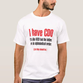 Jag har CDO. Det är den lika OCD-tshirten Tee Shirt