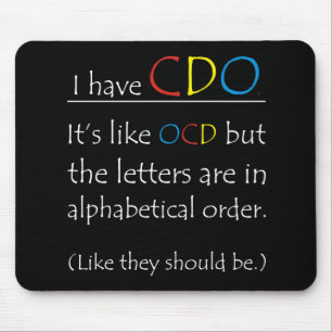 Jag har CDO (inte OCD) som fungerar som populär Sä Musmatta