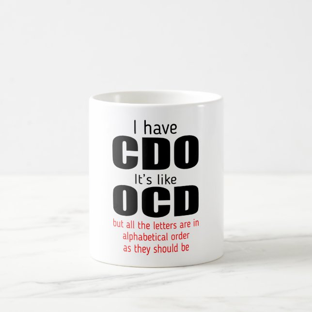 Jag har Cdo som Ocd Gift Mugg (Center)