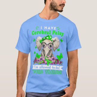 Jag har Cerebral Palsy Awareness T Shirt