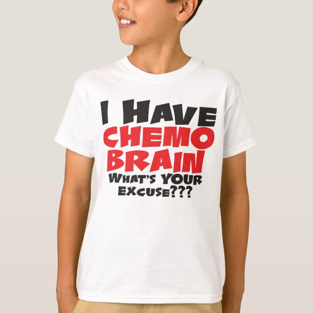 Jag har Chemo Brain Tee Shirt (Framsida)
