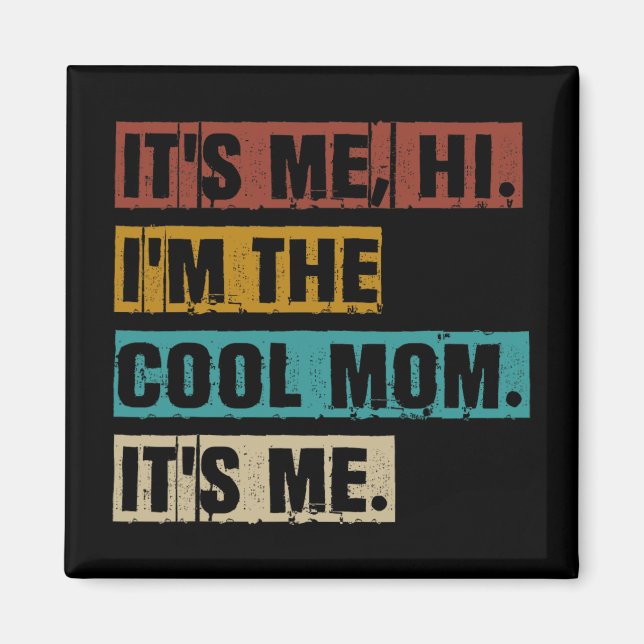 Jag har Coola Mamma och det är kul Retro Mor d Magnet (Framsidan)