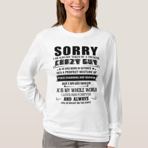 Jag har Crazy Guy han föddes i oktober T Shirt
