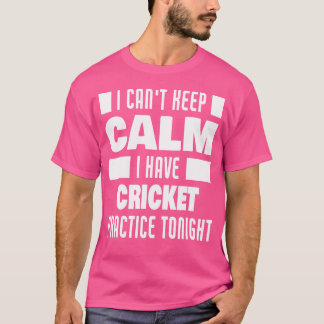 Jag har Cricket Practice som säger Cricket Playe T Shirt