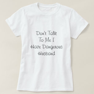 Jag har Dangerous Make, Kärlek Quote T Shirt