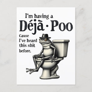 Jag har Déjà Poo för jag har hört den här grodan Helg Vykort