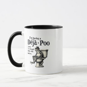 Jag har Déjà Poo för jag har hört den här grodan Mugg