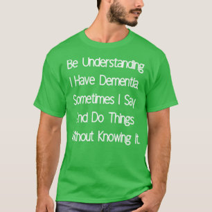 Jag har demens t shirt