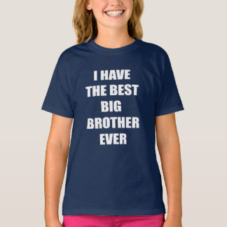 Jag har den bäst storebrodern någonsin t shirt